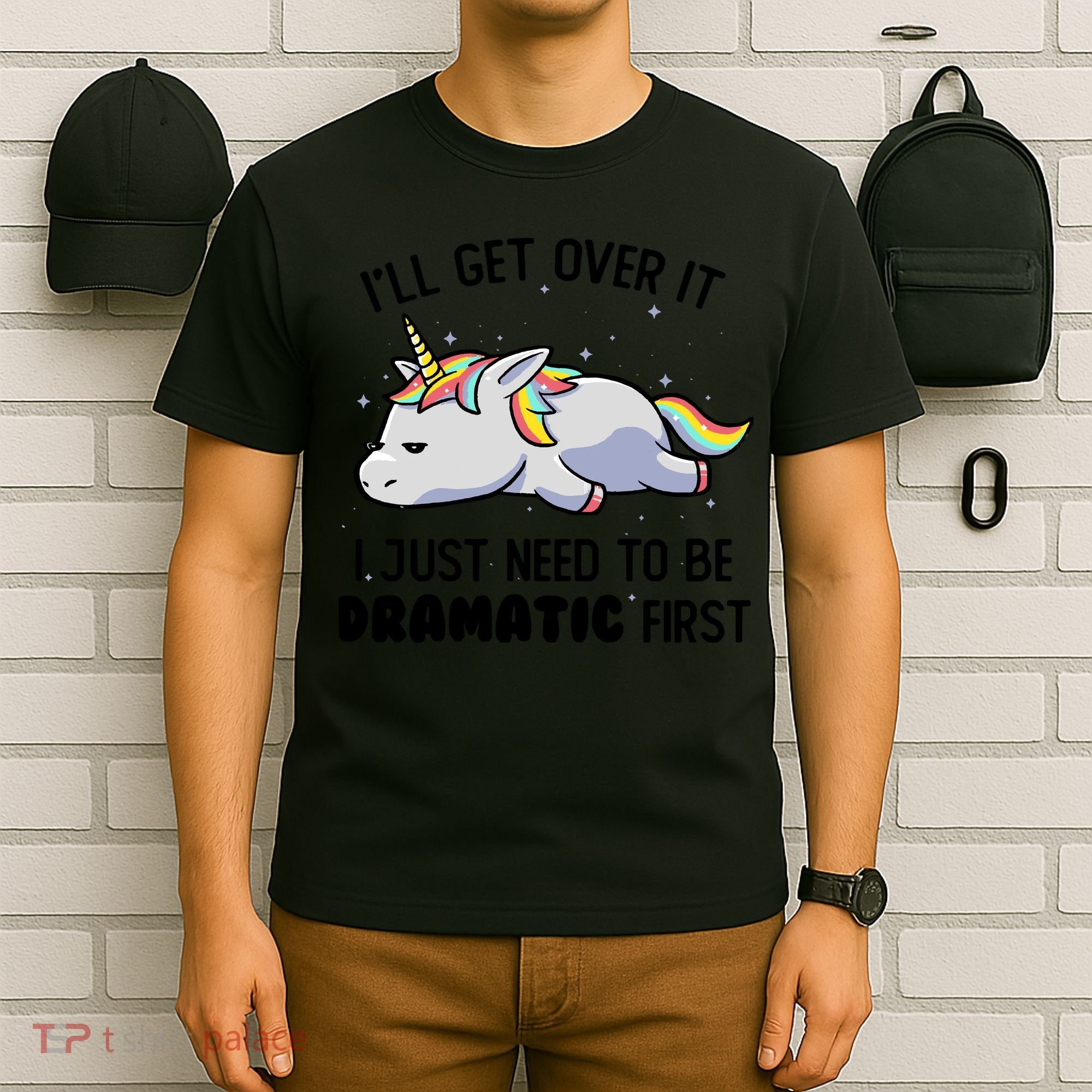 I Just Need To Be Dramatic Lazy Unicorn T-Shirt