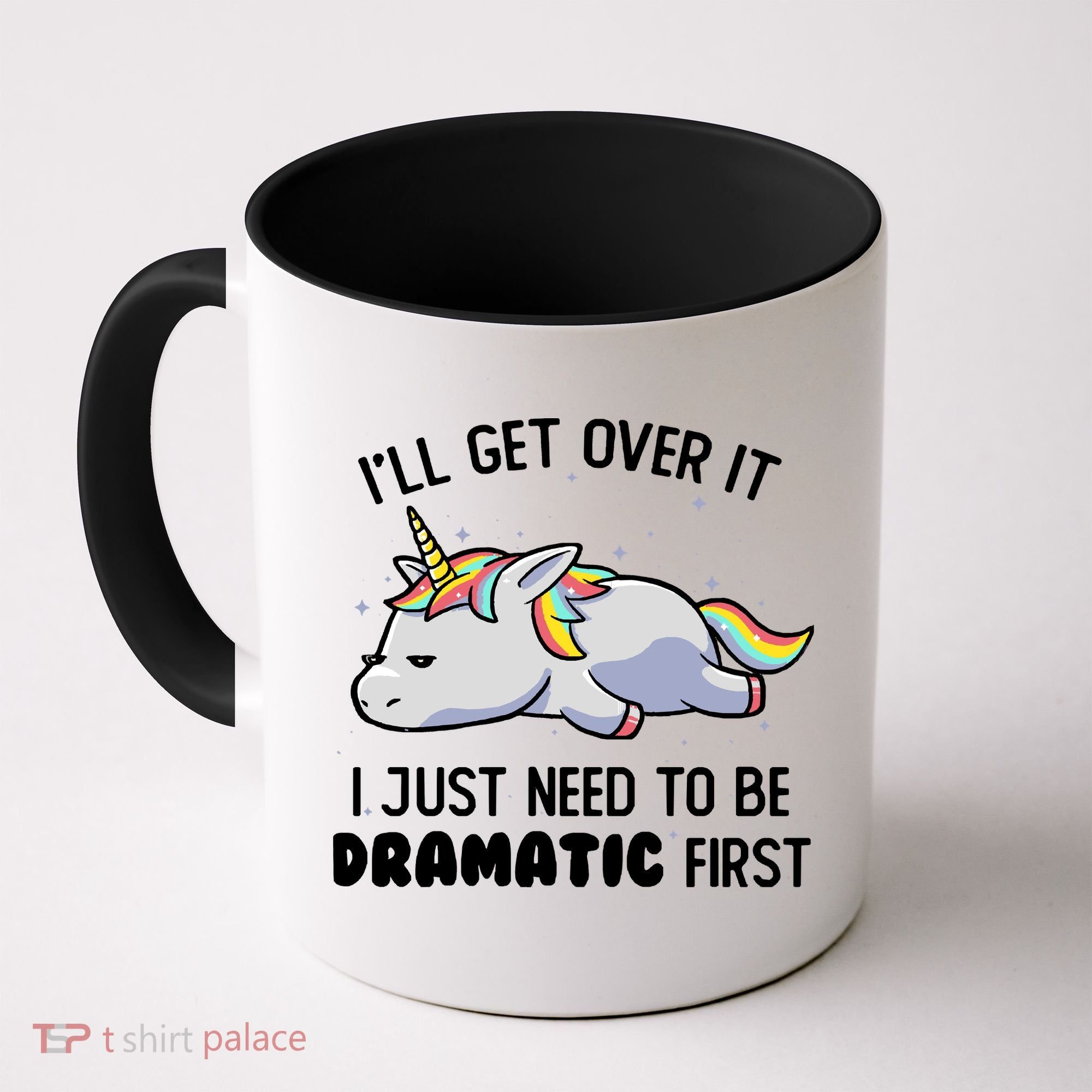 I Just Need To Be Dramatic Lazy Unicorn Coffee Mug