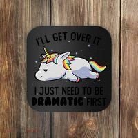 I Just Need To Be Dramatic Lazy Unicorn Coaster thumb 0