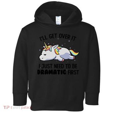 I Just Need To Be Dramatic Lazy Unicorn Toddler Hoodie