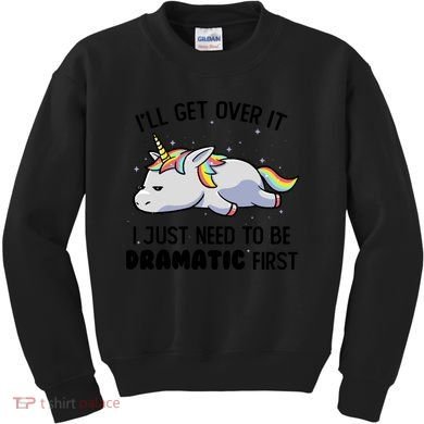 I Just Need To Be Dramatic Lazy Unicorn Kids Sweatshirt