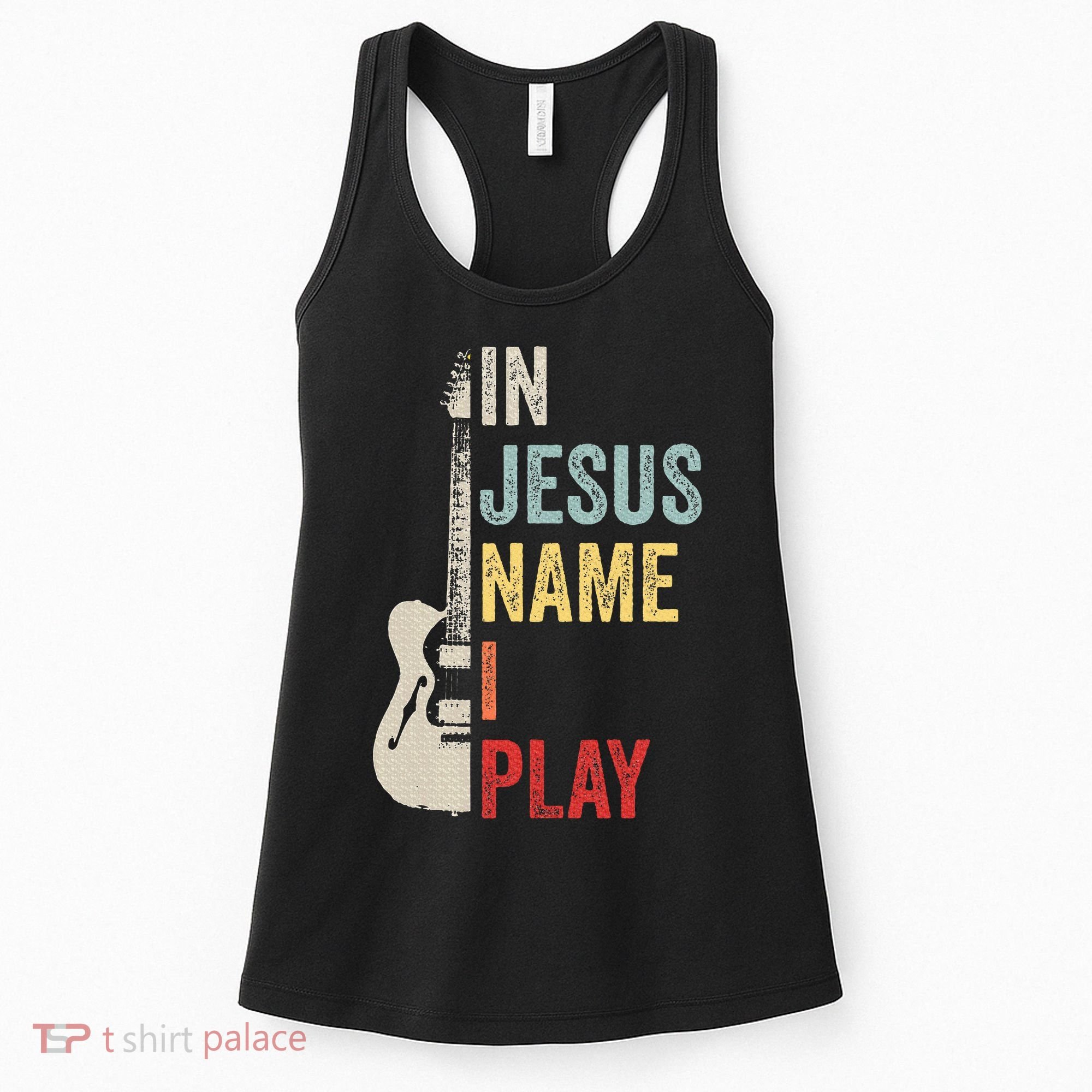In Jesus Name I Play Guitar Christian Band Guitar Women's Tank Top