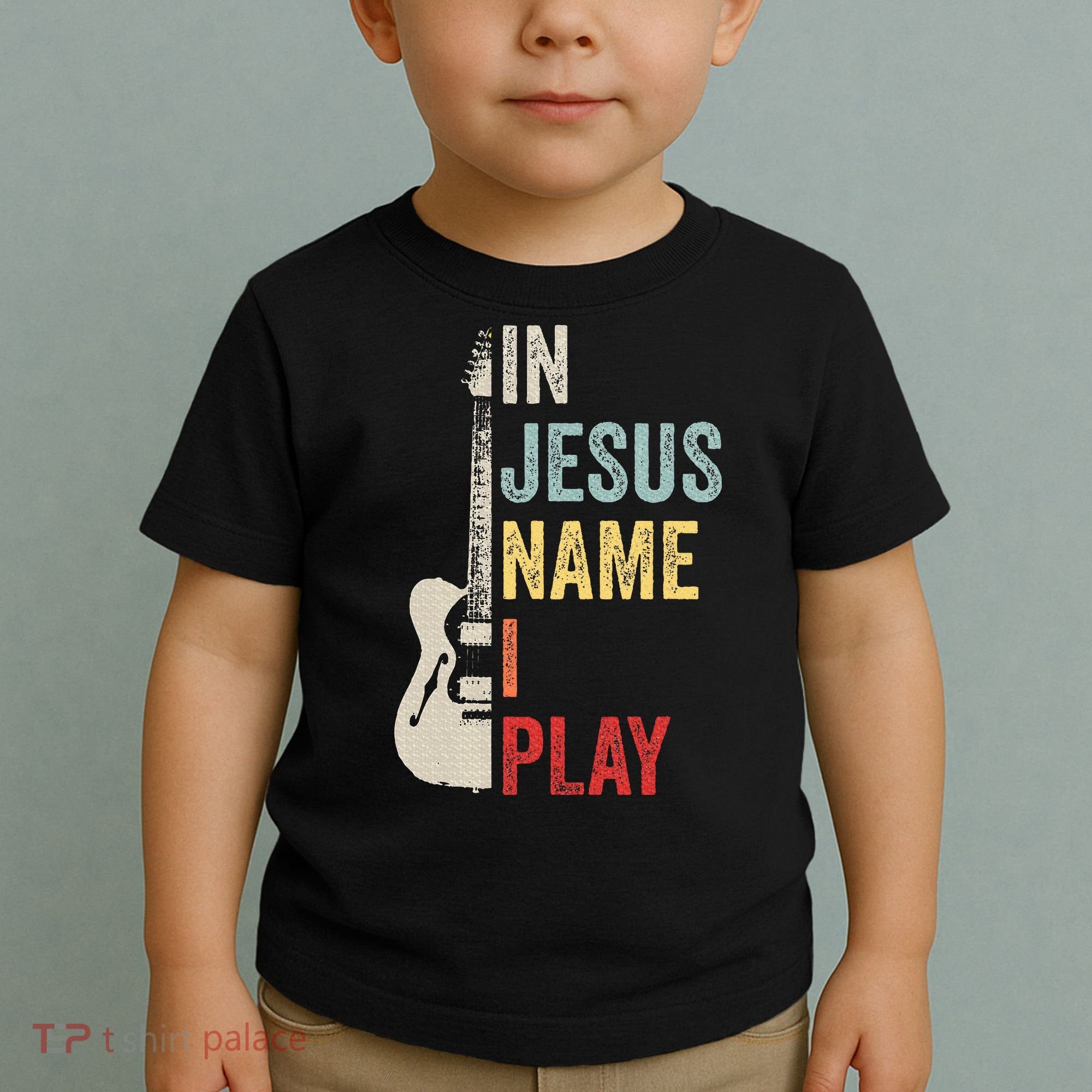 In Jesus Name I Play Guitar Christian Band Guitar Toddler T-Shirt