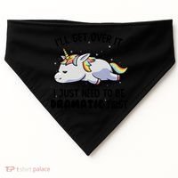 I Just Need To Be Dramatic Lazy Unicorn Gift USA-Made Doggie Bandana thumb 0