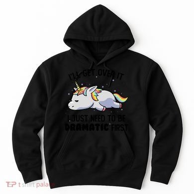 I Just Need To Be Dramatic Lazy Unicorn Gift Hoodie