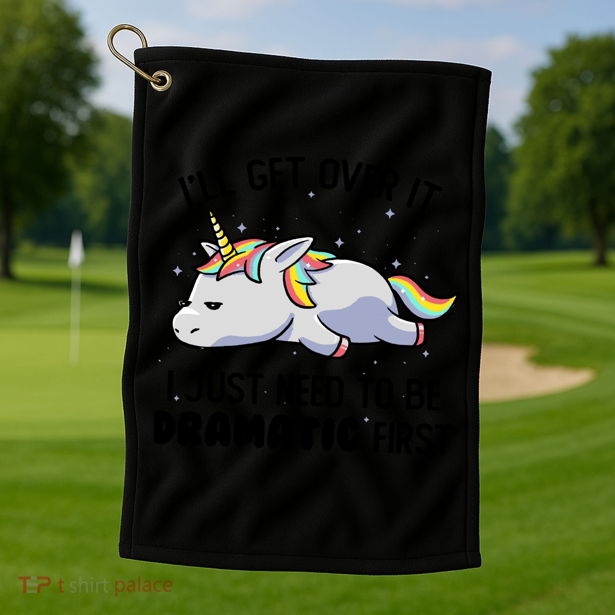 I Just Need To Be Dramatic Lazy Unicorn Gift Golf Towel