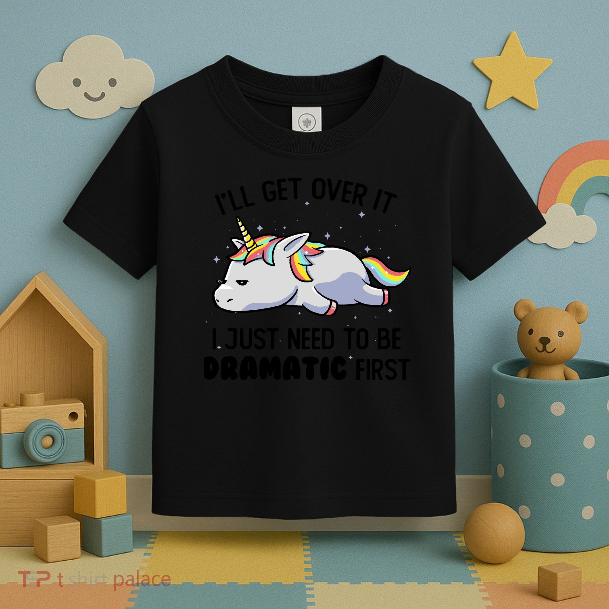 I Just Need To Be Dramatic Lazy Unicorn Gift Toddler T-Shirt
