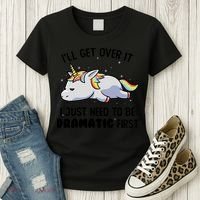 I Just Need To Be Dramatic Lazy Unicorn Gift Women's T-Shirt thumb 3