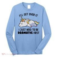 I Just Need To Be Dramatic Lazy Unicorn Gift Long Sleeve Shirt thumb 0