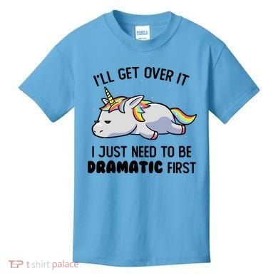 I Just Need To Be Dramatic Lazy Unicorn Gift Kids T-Shirt