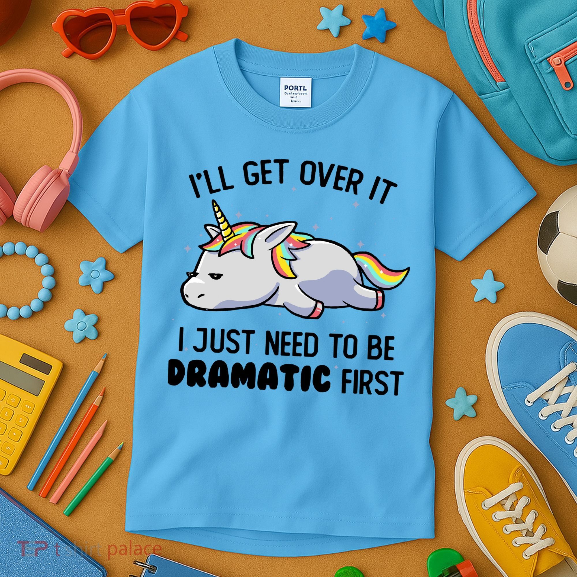 I Just Need To Be Dramatic Lazy Unicorn Gift Kids T-Shirt