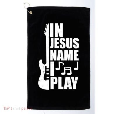 In Jesus Name I Play Guitar Golf Towel