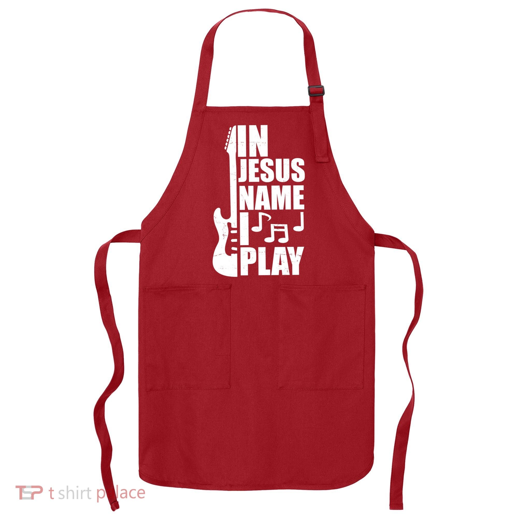 In Jesus Name I Play Guitar Apron