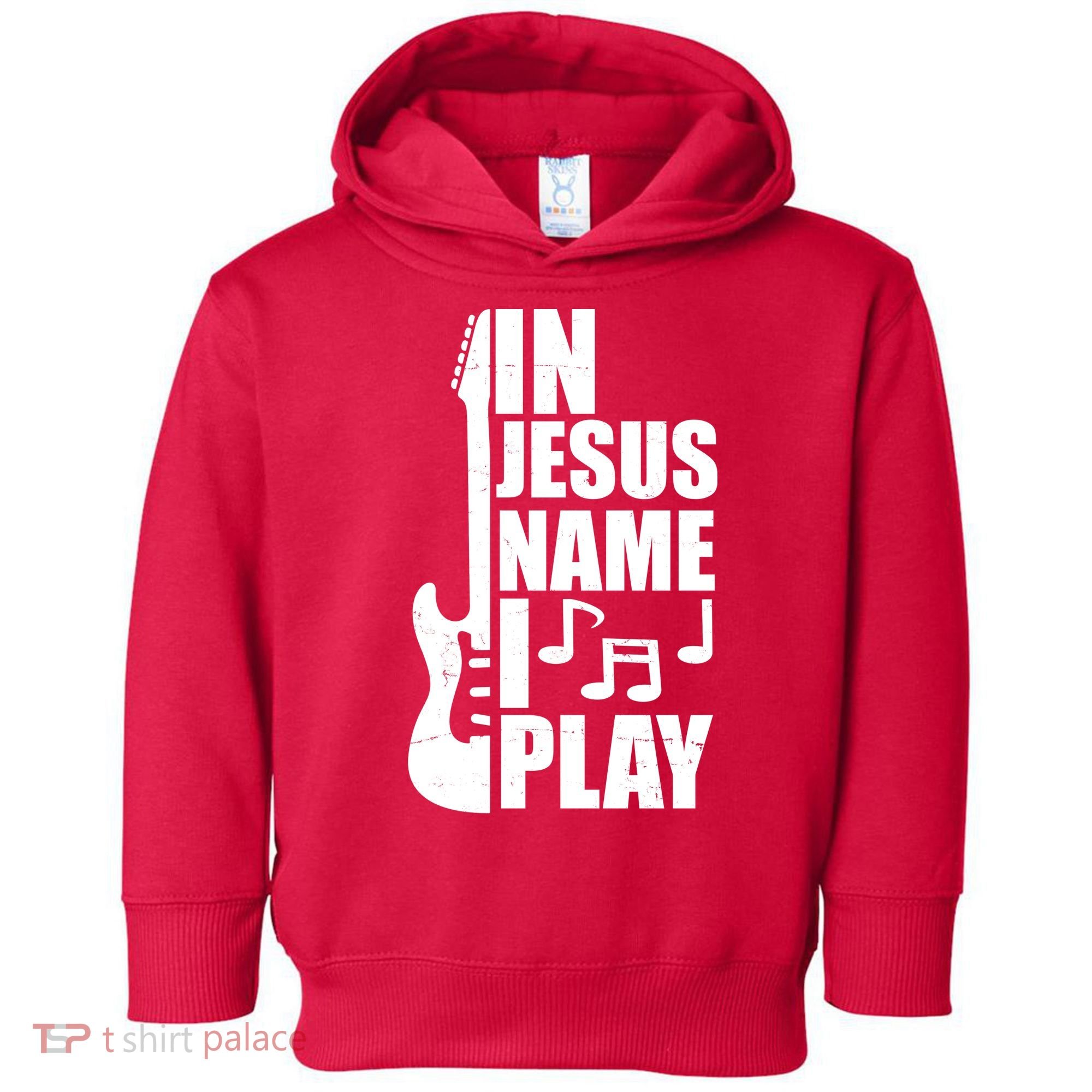 In Jesus Name I Play Guitar Toddler Hoodie