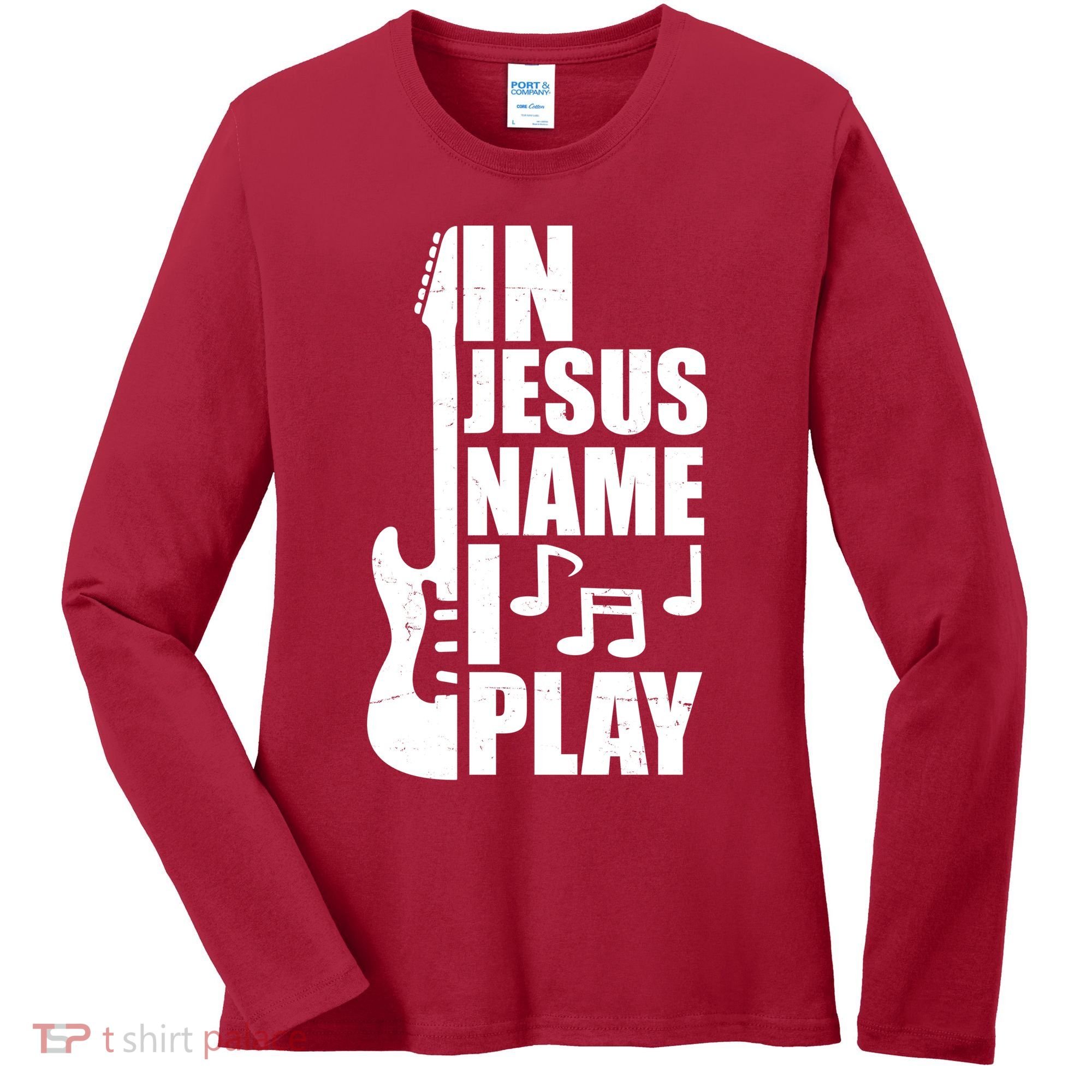In Jesus Name I Play Guitar Women's Long Sleeve Shirt