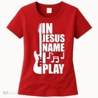 In Jesus Name I Play Guitar Women's T-Shirt thumb 0