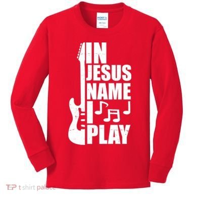 In Jesus Name I Play Guitar Kids Long Sleeve Shirt