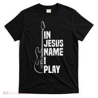 In Jesus Name I Play Guitar Christian Guitar Player T-Shirt thumb 0