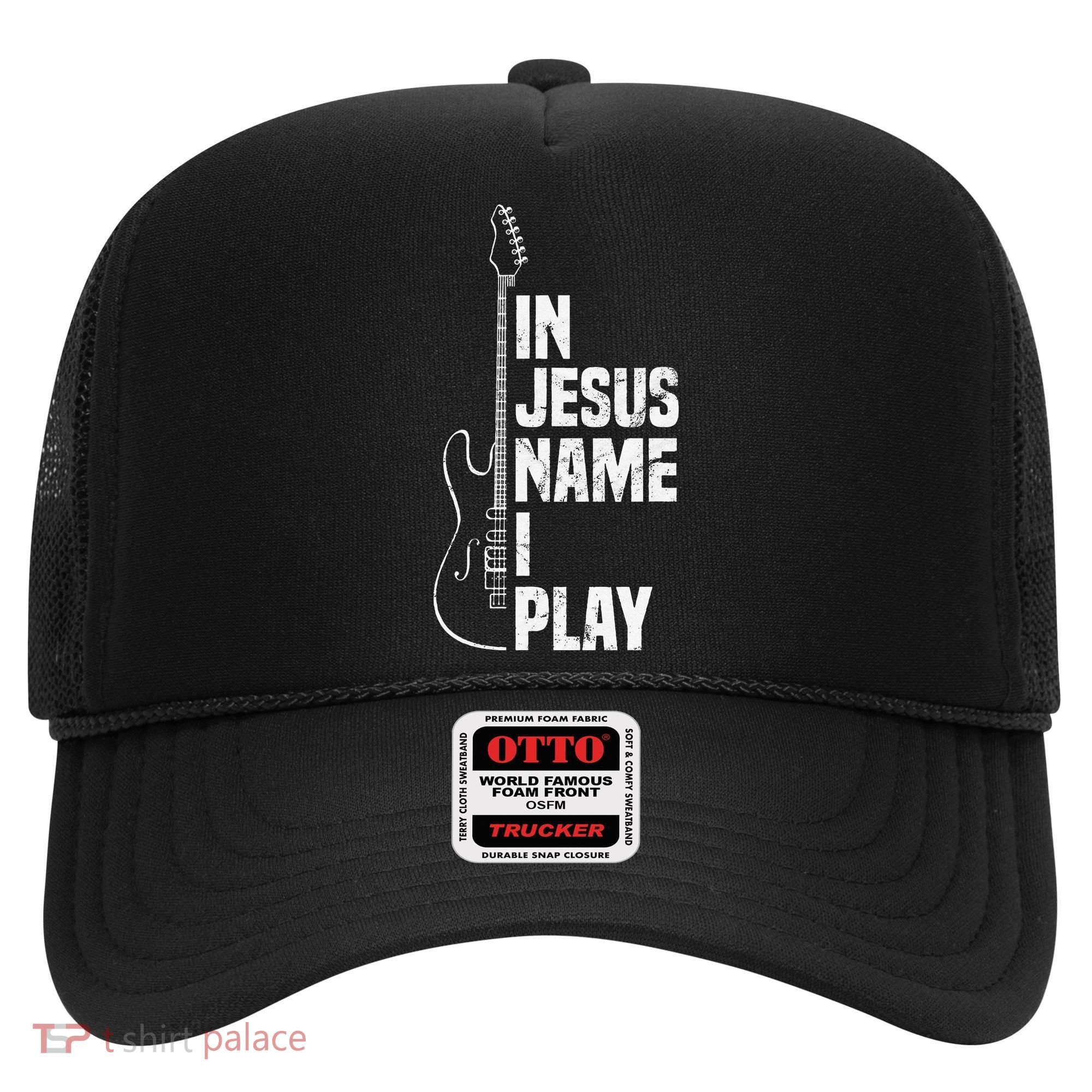 In Jesus Name I Play Guitar Christian Guitar Player Hat