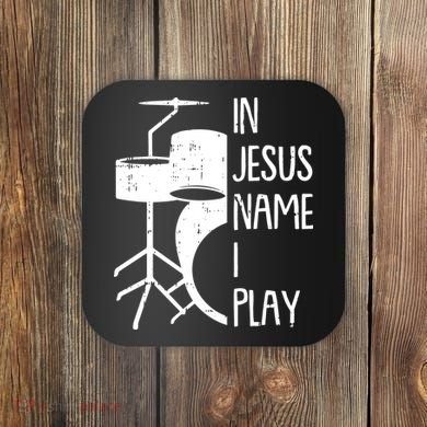 In Jesus Name Christmas Cool I Play Drum Christian Coaster