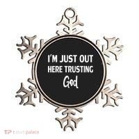 Im Just Out Here Trusting God Ornament thumb 0