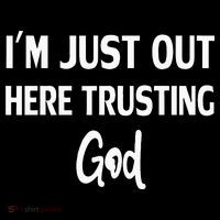 Im Just Out Here Trusting God Baby Bodysuit thumb 2