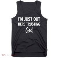 Im Just Out Here Trusting God Tank Top thumb 0