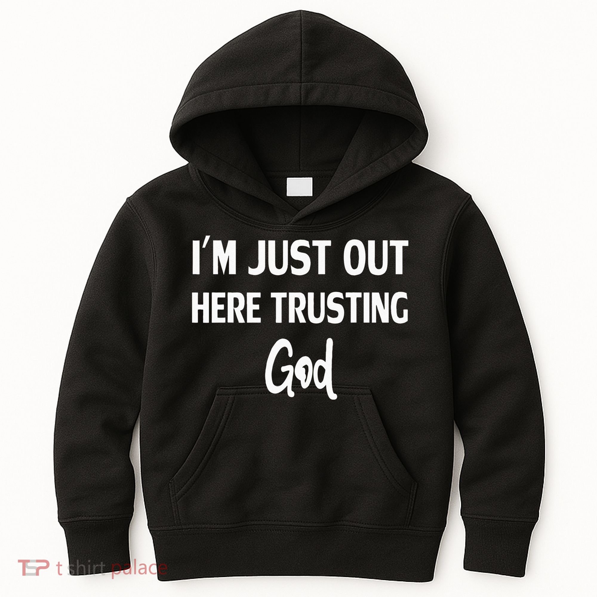 Im Just Out Here Trusting God Kids Hoodie