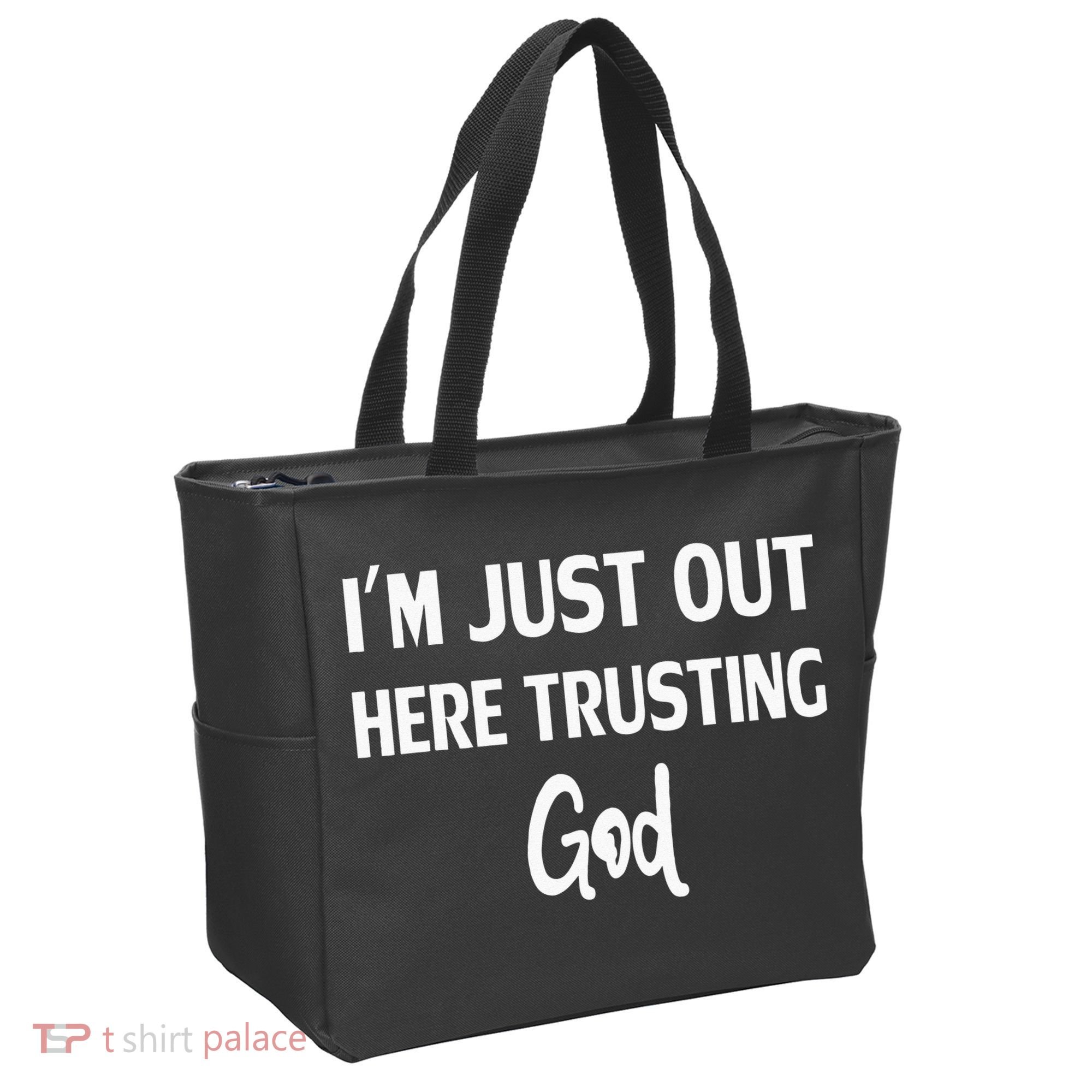 Im Just Out Here Trusting God Tote Bag