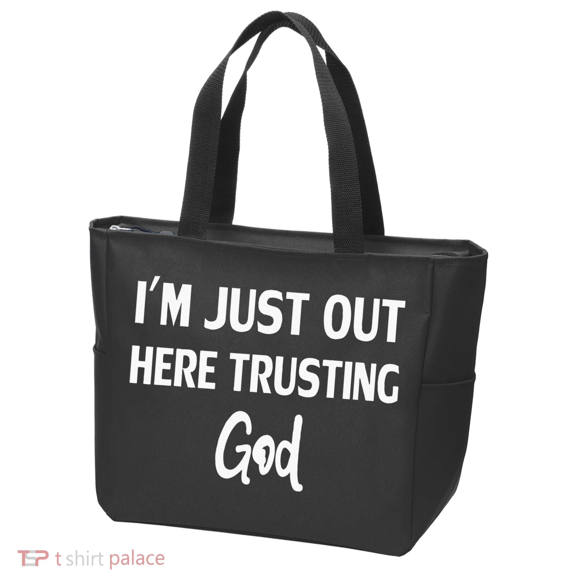 Im Just Out Here Trusting God Tote Bag