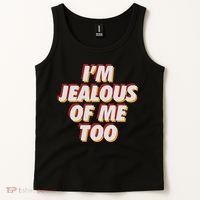 I'm Jealous Of Me Too Funny Saying Sarcastic Tank Top thumb 2