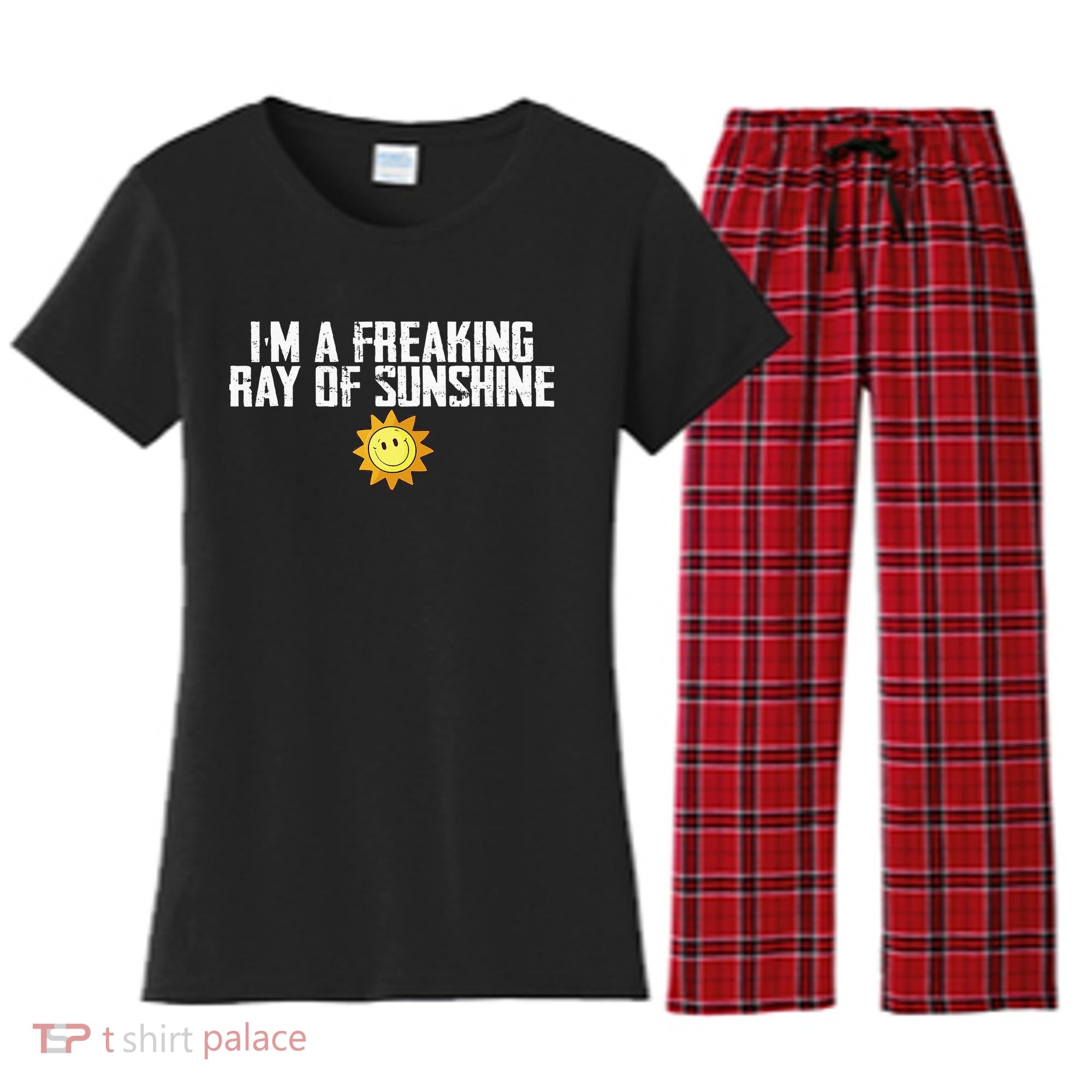 Im Just One Big Freaking Ray Of Sunshine Funny Sarcastic Women's Flannel Pajama Set