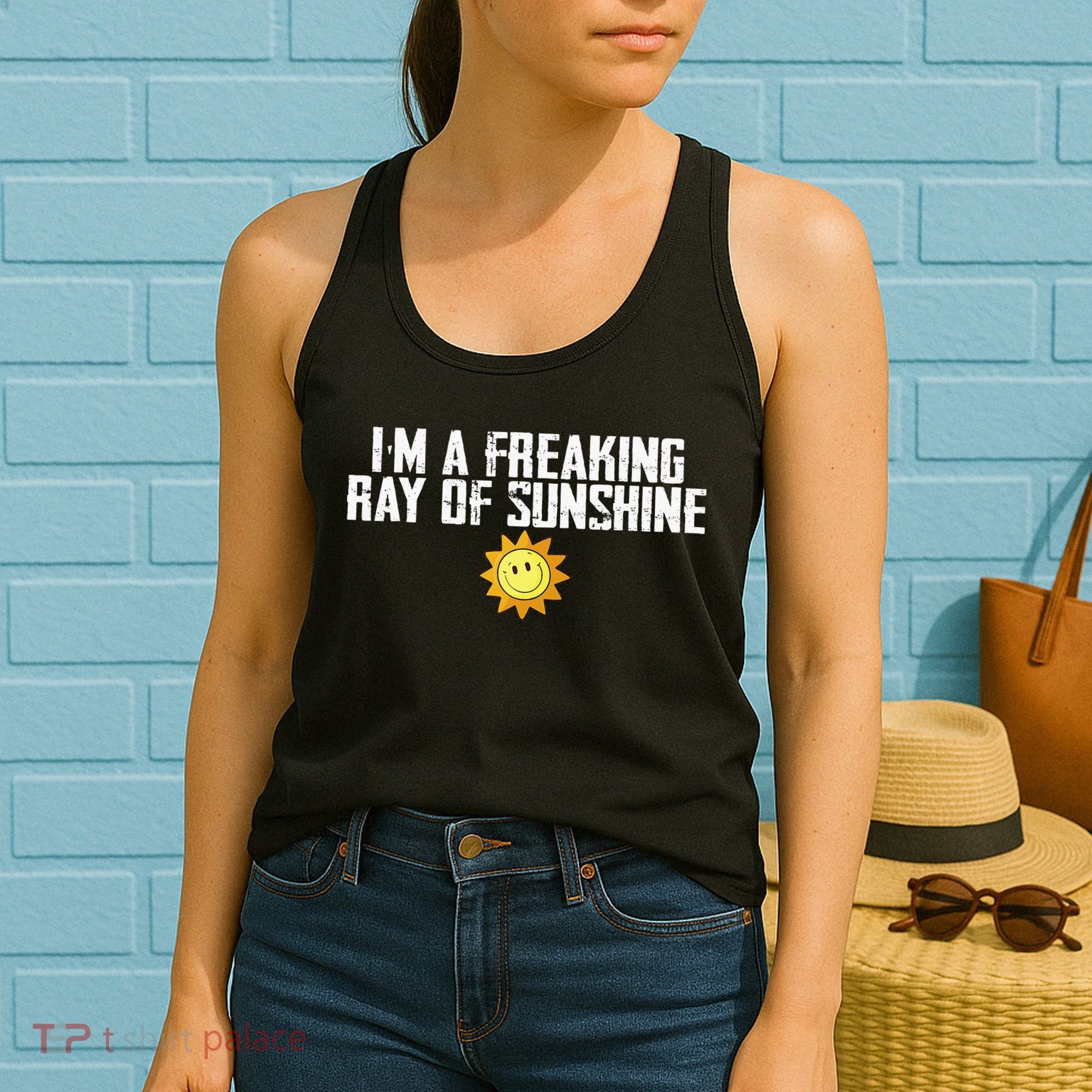 Im Just One Big Freaking Ray Of Sunshine Funny Sarcastic Women's Tank Top