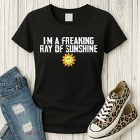 Im Just One Big Freaking Ray Of Sunshine Funny Sarcastic Women's T-Shirt thumb 3