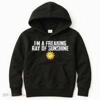 Im Just One Big Freaking Ray Of Sunshine Funny Sarcastic Kids Hoodie thumb 0