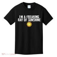 Im Just One Big Freaking Ray Of Sunshine Funny Sarcastic Kids T-Shirt thumb 0