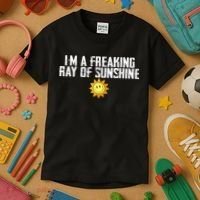 Im Just One Big Freaking Ray Of Sunshine Funny Sarcastic Kids T-Shirt thumb 3