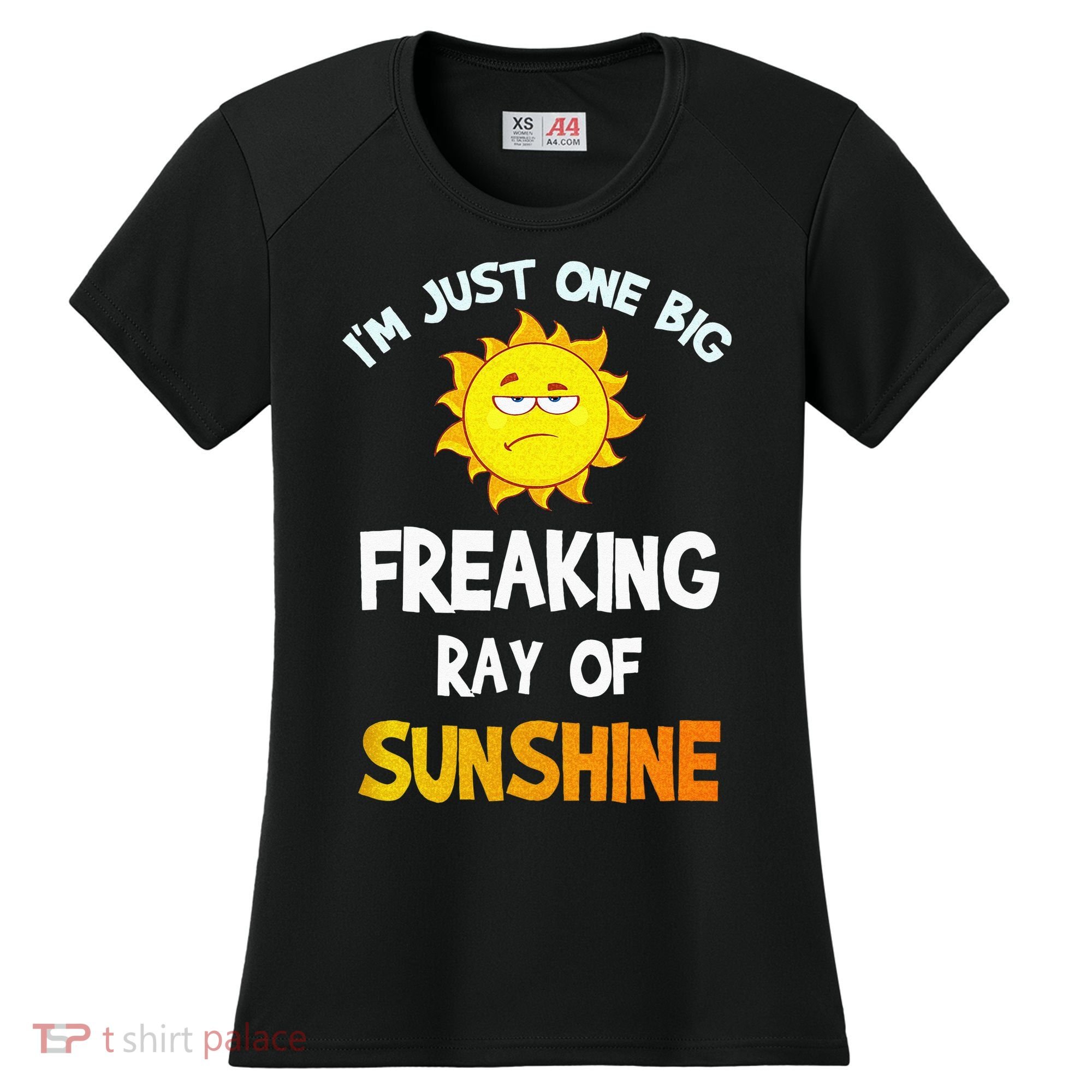 Im Just One Big Freaking Ray Of Sunshine Funny Idea Women's Cooling Performance Crew T-Shirt