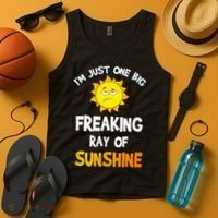 Im Just One Big Freaking Ray Of Sunshine Funny Idea Tank Top thumb 4