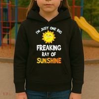 Im Just One Big Freaking Ray Of Sunshine Funny Idea Kids Hoodie thumb 3