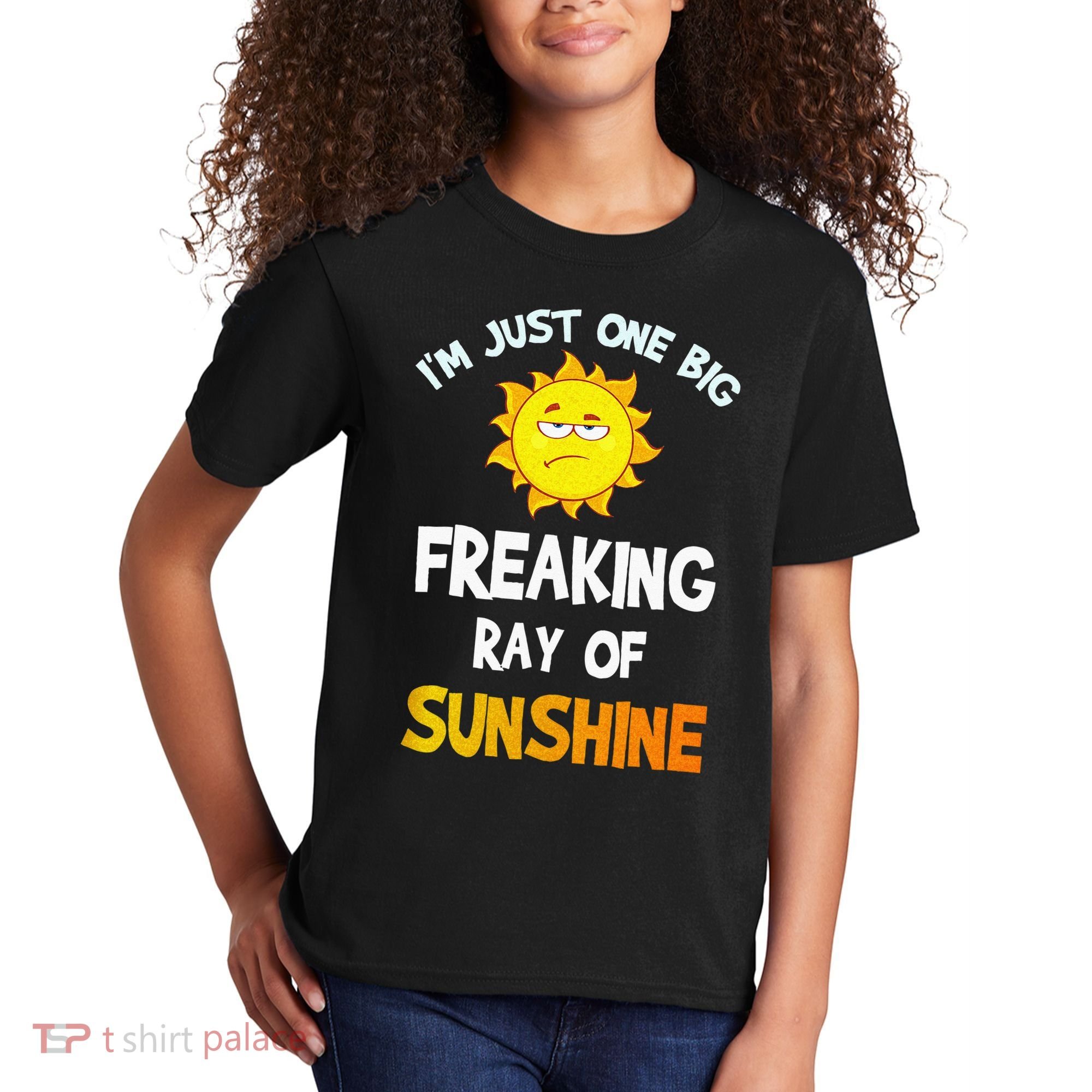 Im Just One Big Freaking Ray Of Sunshine Funny Idea Kids T-Shirt