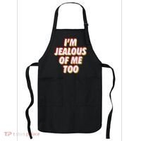 IM Jealous Of Me Too Funny Saying Sarcastic Apron thumb 0