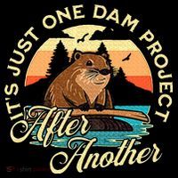 It’S Just One Dam Project After Another Funny Beaver Mousepad thumb 1