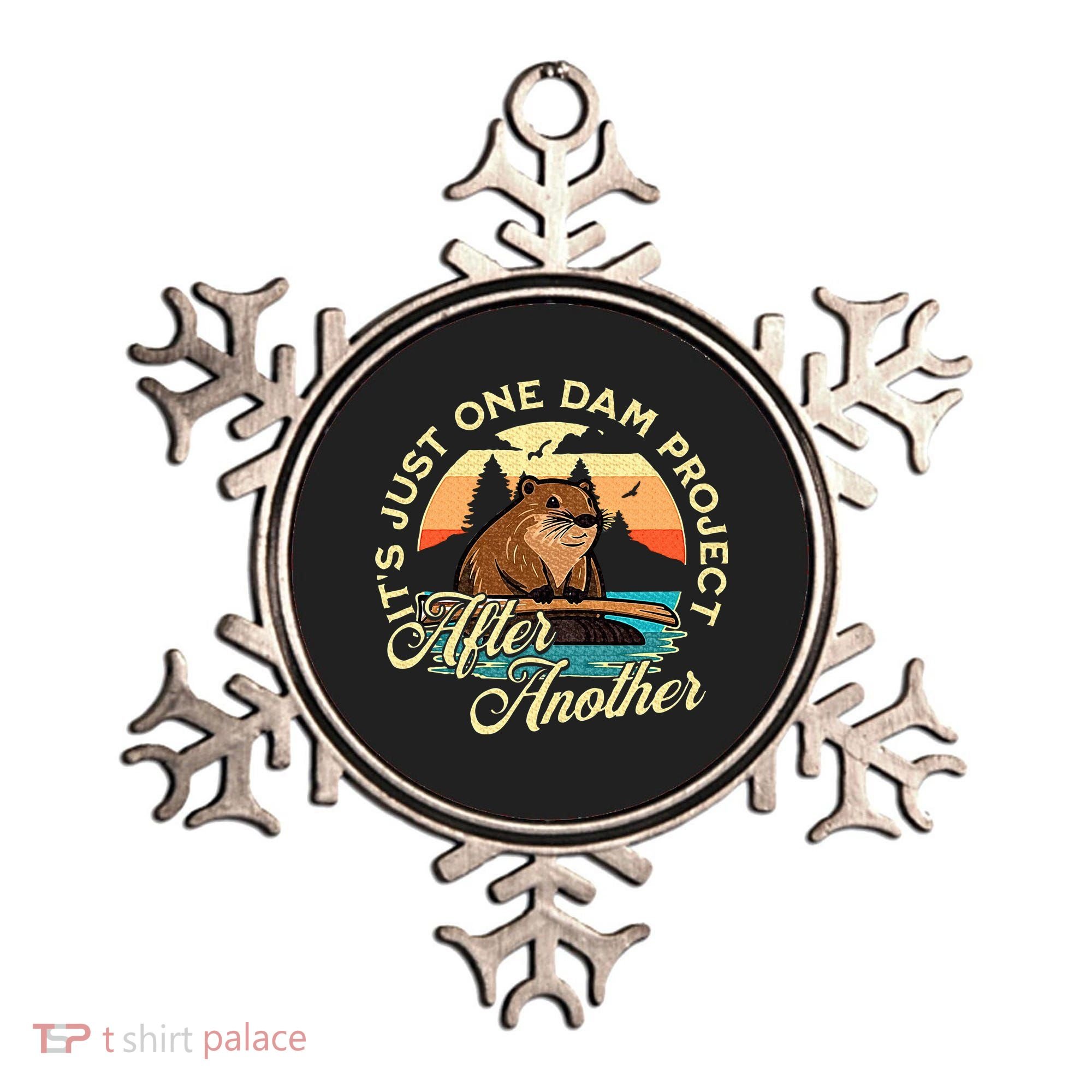 It’S Just One Dam Project After Another Funny Beaver Ornament