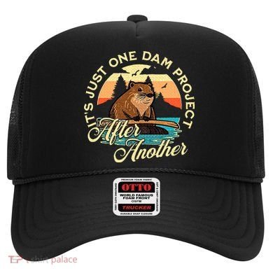 It’S Just One Dam Project After Another Funny Beaver Hat