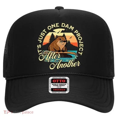 It’S Just One Dam Project After Another Funny Beaver Hat