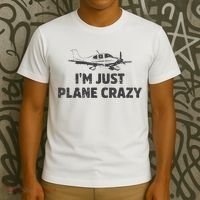 I'm Just Plane Crazy. Funny Airplane Pilots T-Shirt thumb 3