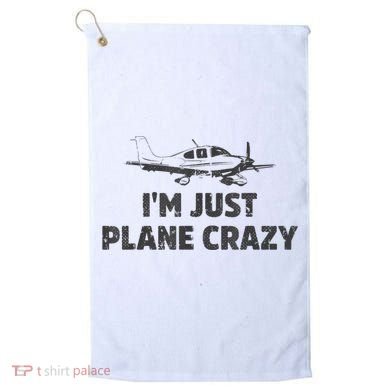I'm Just Plane Crazy. Funny Airplane Pilots Golf Towel