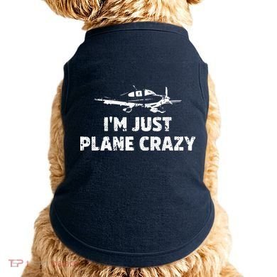 Im Just Plane Crazy Funny Airplane Pilots Doggie Tank