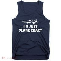 Im Just Plane Crazy Funny Airplane Pilots Tank Top thumb 0